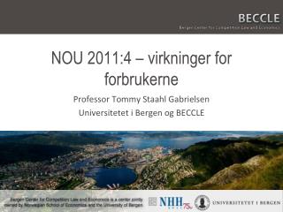 NOU 2011:4 – virkninger for forbrukerne