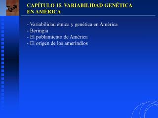 CAPÍTULO 15. VARIABILIDAD GENÉTICA EN AMÉRICA - Variabilidad étnica y genética en América