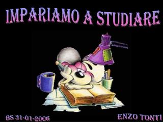 IMPARIAMO A STUDIARE