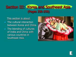 Section III: Korea and Southeast Asia (Pages 256-259)