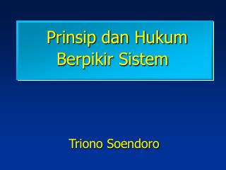 Prinsip dan Hukum Berpikir Sistem