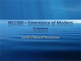 NS1300 – Emergence of Modern Science