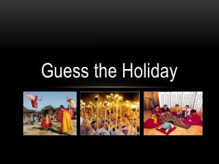 Guess the Holiday
