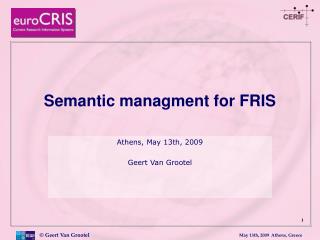 Semantic managment for FRIS