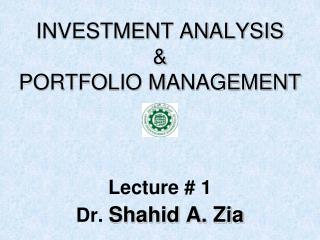 INVESTMENT ANALYSIS &amp; PORTFOLIO MANAGEMENT