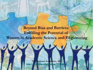 Beyond Bias and Barriers: Fulfilling the Potential of Women in Academic Science and Engineering