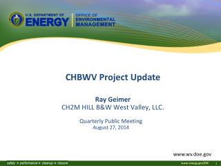 Ray Geimer CH2M HILL B&amp;W West Valley, LLC.