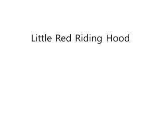 Little Red Riding Hood