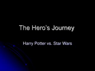 The Hero’s Journey