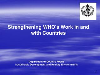 Strengthening WHO's Work in and with Countries