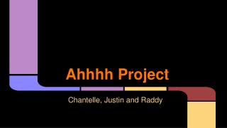 Ahhhh Project