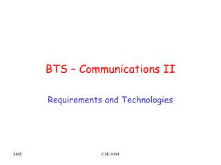 BTS – Communications II