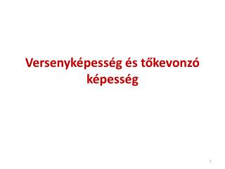 Versenyképesség és tőkevonzó képesség