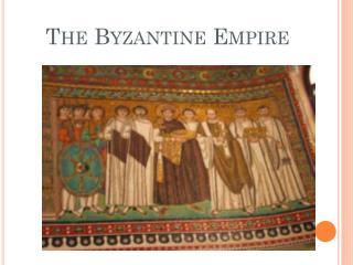 The Byzantine Empire