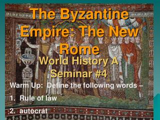 The Byzantine Empire: The New Rome