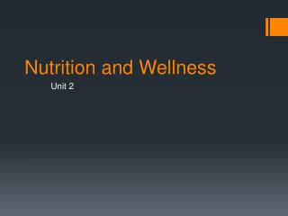 Nutrition and Wellness