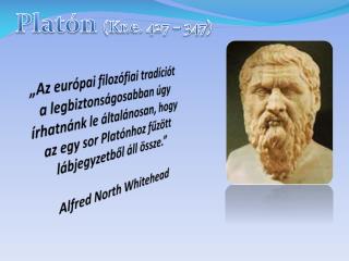 Platón (Kr.e. 427 – 347)