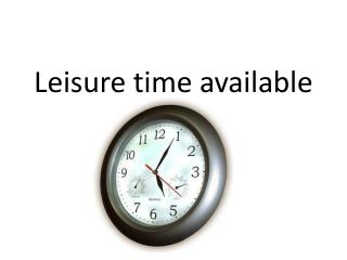 Leisure time available