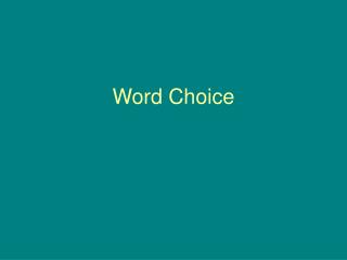 Word Choice