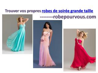 trouver vos propres robes de soirée grande taille