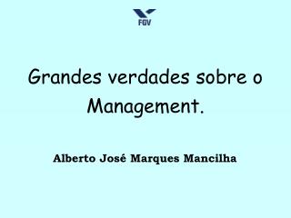 Grandes verdades sobre o Management.