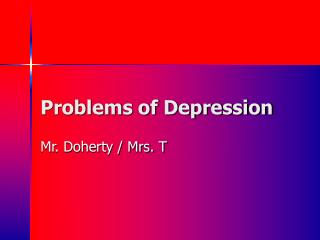 Problems of Depression