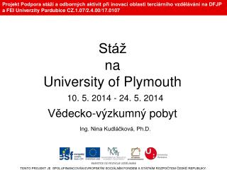 Stáž na University of Plymouth Vědecko-výzkumný pobyt