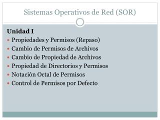 Sistemas Operativos de Red (SOR)