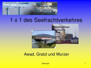 1 x 1 des Seefrachtverkehres