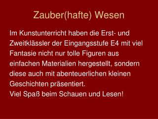 Zauber(hafte) Wesen