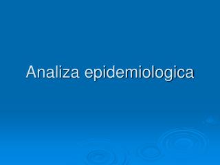 Analiza epidemiologica