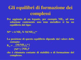 Gli equilibri di formazione dei complessi