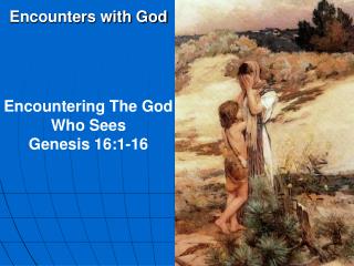 Encounters with God