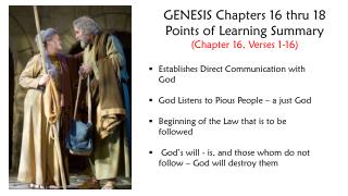 GENESIS Chapters 16 thru 18 Points of Learning Summary (Chapter 16, Verses 1-16)