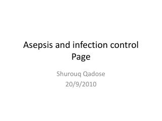 Asepsis and infection control Page