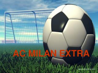 AC MILAN EXTRA