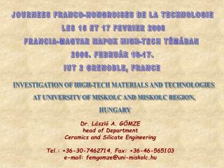 JOURNEES FRANCO-HONGROISES DE LA TECHNOLOGIE LES 16 ET 17 FEVRIER 2006