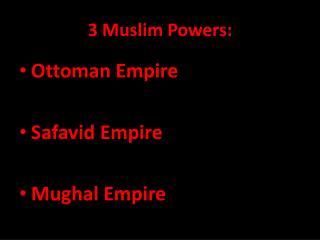 3 Muslim Powers: