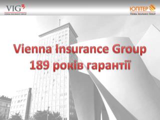 Vienna Insurance Group 189 років гарантії