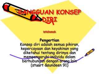 GANGGUAN KONSEP DIRI istichomah