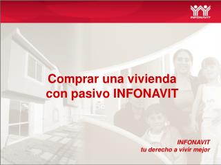 INFONAVIT tu derecho a vivir mejor