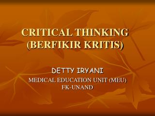 CRITICAL THINKING (BERFIKIR KRITIS)