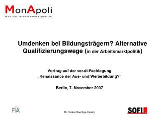 Umdenken bei Bildungsträgern? Alternative Qualifizierungswege ( in der Arbeitsmarktpolitik )