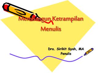 Membangun Ketrampilan Menulis