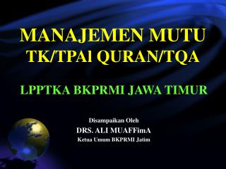 MANAJEMEN MUTU TK/TPAl QURAN/TQA