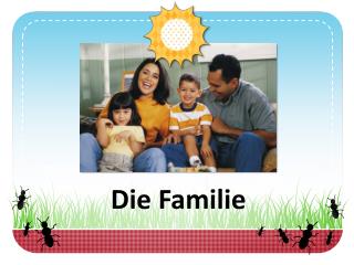 Die Familie