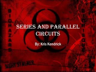 Series and Parallel Circuits