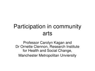 Participation in community arts