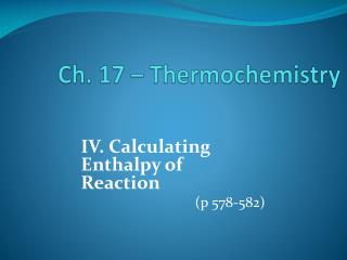 Ch. 17 – Thermochemistry