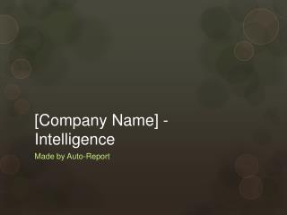 [Company Name] - Intelligence